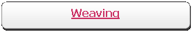 Rectangle: Rounded Corners: Weaving