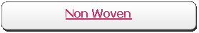 Rectangle: Rounded Corners: Non Woven